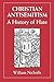 (Christian Antisemitism: A History of Hate: A History of Hate) [By: Nicholls, William] [Jun, 1995]