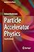 Particle Accelerator Physic...