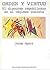 Orden y Virtud - El Discurso Republicano En El Regimen Rosista (Spanish Edition)