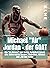 Michael "Air" Jordan - der ...