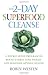 Two-Day Superfood Cleanse b...