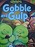 Gobble and Gulp (The Whimsies)