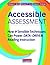 Accessible Assessment: How 9 Sensible Techniques Can Power Data-Driven Reading Instruction by Opitz, Michael F, Ford, Michael P, Erekson, James A (2011) Spiral-bound