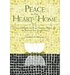 Peace in the Heart & Home: A Down-To-Earth Guide to Creating a Better Life for You and Your Loved Ones (Paperback) - Common