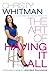 The Art of Having It All: A Woman's Guide To Unlimited Abundance by Christy Whitman (2015-02-25)