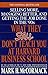 What They Still Don't Teach You At Harvard Business School: Selling More, Managing Better, and Getting the Job by Mark H. McCormack(2008-12-22)