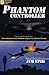 Phantom Controller: Based on Events the Government and Airlines Hope You Never Know! (Volume 1) by Jim Epik (2012-03-23)