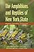 The Amphibians and Reptiles of New York State: Identification, Natural History, and Conservation by James P. Gibbs (2007-04-05)