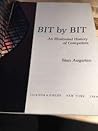 Bit by Bit: An Illustrated History of Computers Bit by Bit: An Illustrated History of Computers