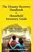 The Disaster Recovery Handbook & Household Inventory Guide: How to Recount and Recover From Your Losses After a Fire, Flood, Earthquake, Hurricane, or Tornado