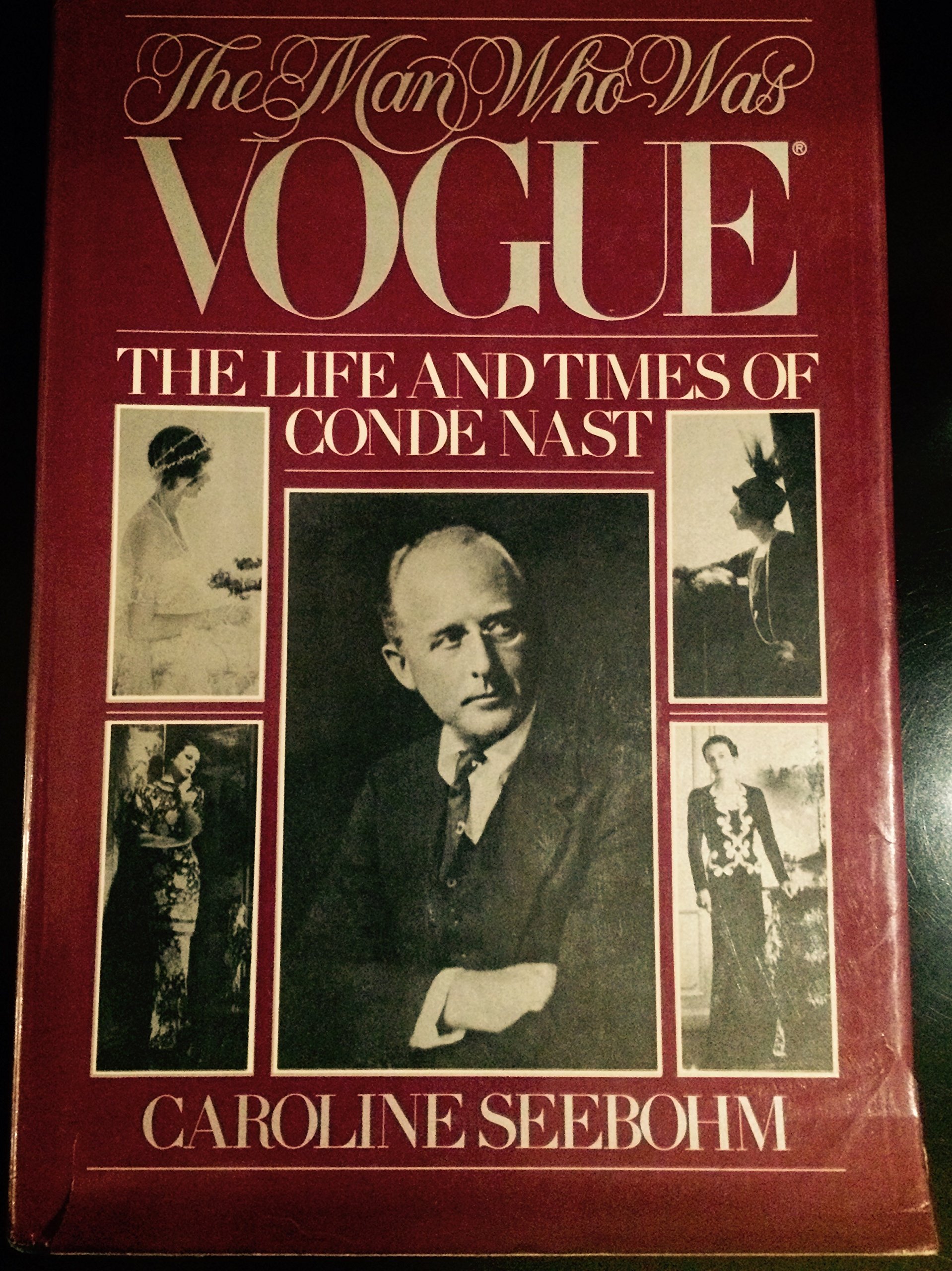 The man who was Vogue: the life and times of Condé Nast (Hardcover)