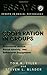 Cooperation in Groups: Procedural Justice, Social Identity, and Behavioral Engagement (Essays in Social Psychology) by Tyler, Tom, Blader, Steven (2000) Hardcover