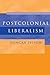 Postcolonial Liberalism by Duncan Ivison (1998-12-11)