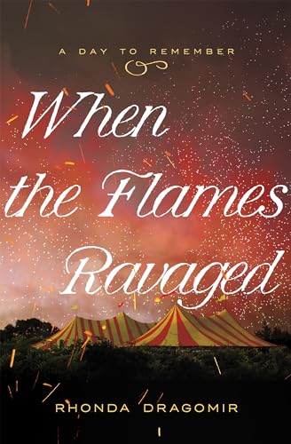 When the Flames Ravaged: July 6, 1944 (A Day to Remember, #2)