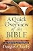 A Quick Overview of the Bible: Understanding How All the Pieces Fit Together (Paperback) - Common
