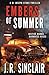 Embers of Summer by J.R. Sinclair