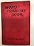Who Closed the Door by Clinton Locke