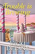 Trouble Is Brewing (Tea by the Sea Mysteries, #5)