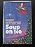 Soup on Ice Hardcover October 12, 1985