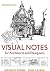 Visual Notes for Architects and Designers 2nd (second) Edition by Crowe, Norman, Laseau, Paul published by Wiley (2011)