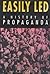 Easily Led: A History of Propaganda by Oliver Thomson (1999-06-25)