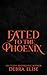 Fated to the Phoenix
