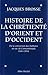 Histoire de la chrétienté d'Orient et d'Occident: de la conversion des Barbares au sac de Constantinople, 406-1204
