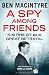 A Spy Among Friends