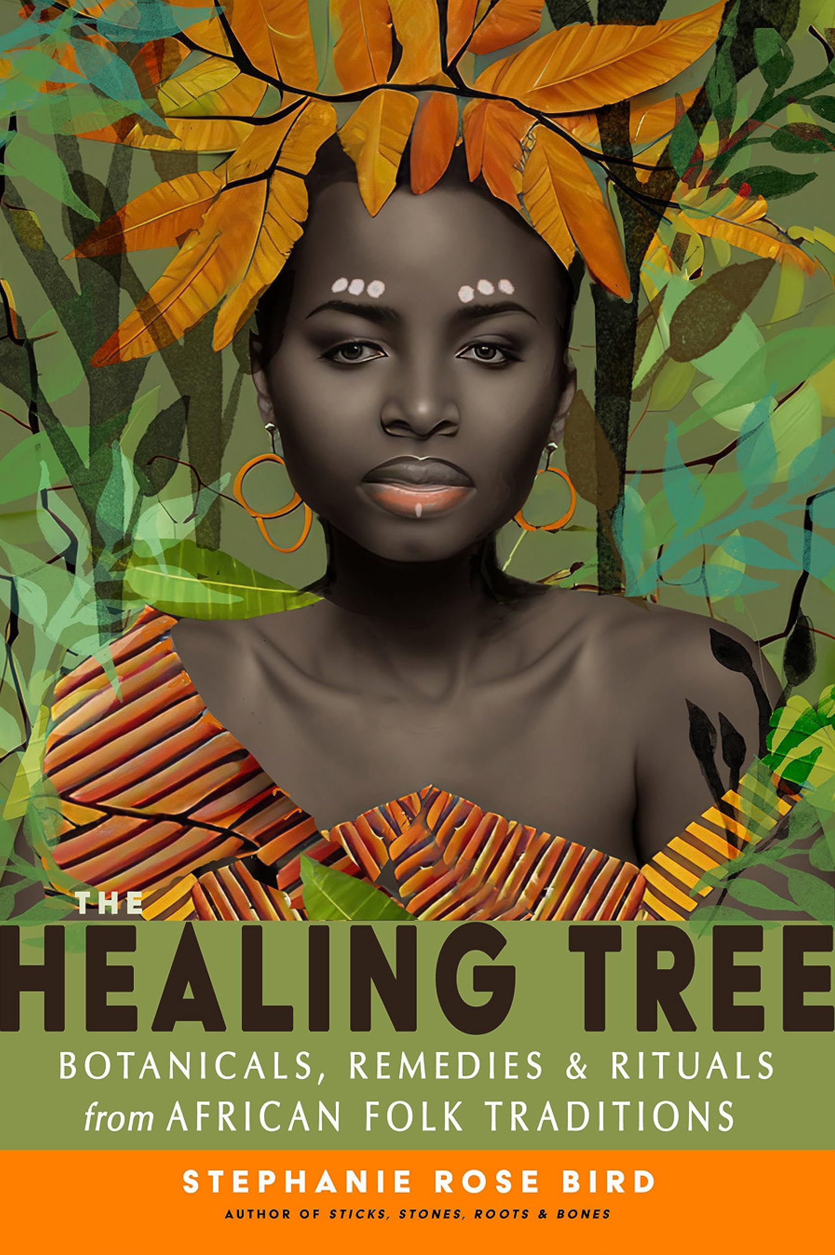 The Healing Tree: Botanicals, Remedies, and Rituals from African Folk Traditions (Paperback)
