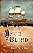 By Kay Marshall Strom Once Blind: The Life of John Newton (Reprint) [Paperback]