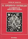 El esperpento controlado: la narrativa de Adolfo Bioy Casares (Anejos de RILCE) (Spanish Edition) El esperpento controlado: la narrativa de Adolfo Bioy Casares (Anejos de RILCE) (Spanish Edition)