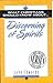 What Christians Should Know About Discerning of Spirits