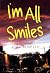 I'm All Smiles