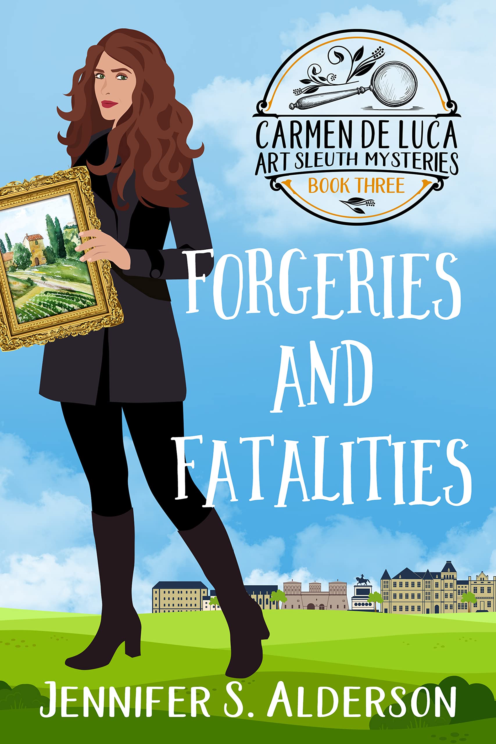 Forgeries and Fatalities (Carmen De Luca Art Sleuth Mysteries #3)