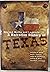Beyond Myths and Legends: A Narrative History of Texas