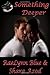 Something Deeper by RaeLynn Blue (2011-02-13)