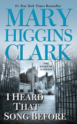 I Heard That Song Before by Mary Higgins Clark