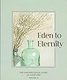 Eden to Eternity:...