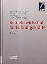 Betriebswirtschaft für Führungskräfte. Betriebswirtschaft für Führungskräfte.