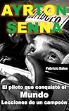 Ayrton Senna El p...