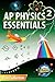 AP Physics 2 Essentials: An APlusPhysics Guide by Dan Fullerton (2015-03-03)