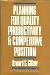 Planning for Quality, Productivity, and Competitive Position