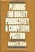 Planning for Quality, Productivity, and Competitive Position by Howard S. Gitlow