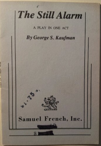 The Still Alarm: A Play in One Act (Paperback)