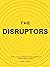 The Disruptors: How Cryptoc...