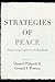 Strategies of Peace: Transforming Conflict in a Violent World (Studies in Strategic Peacebuilding) by Daniel Philpott (2010-03-24)