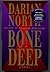Bone Deep by Darian North (1995-09-01)