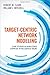 Target-Centric Network Modeling: Case Studies in Analyzing Complex Intelligence Issues by Clark, Robert M., Mitchell, William L. (2015) Paperback