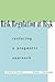 Risk Regulation at Risk: Restoring a Pragmatic Approach by Sidney A. Shapiro (2004-10-21)