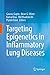 Targeting Epigenetics in Inflammatory Lung Diseases by Gaurav  Gupta